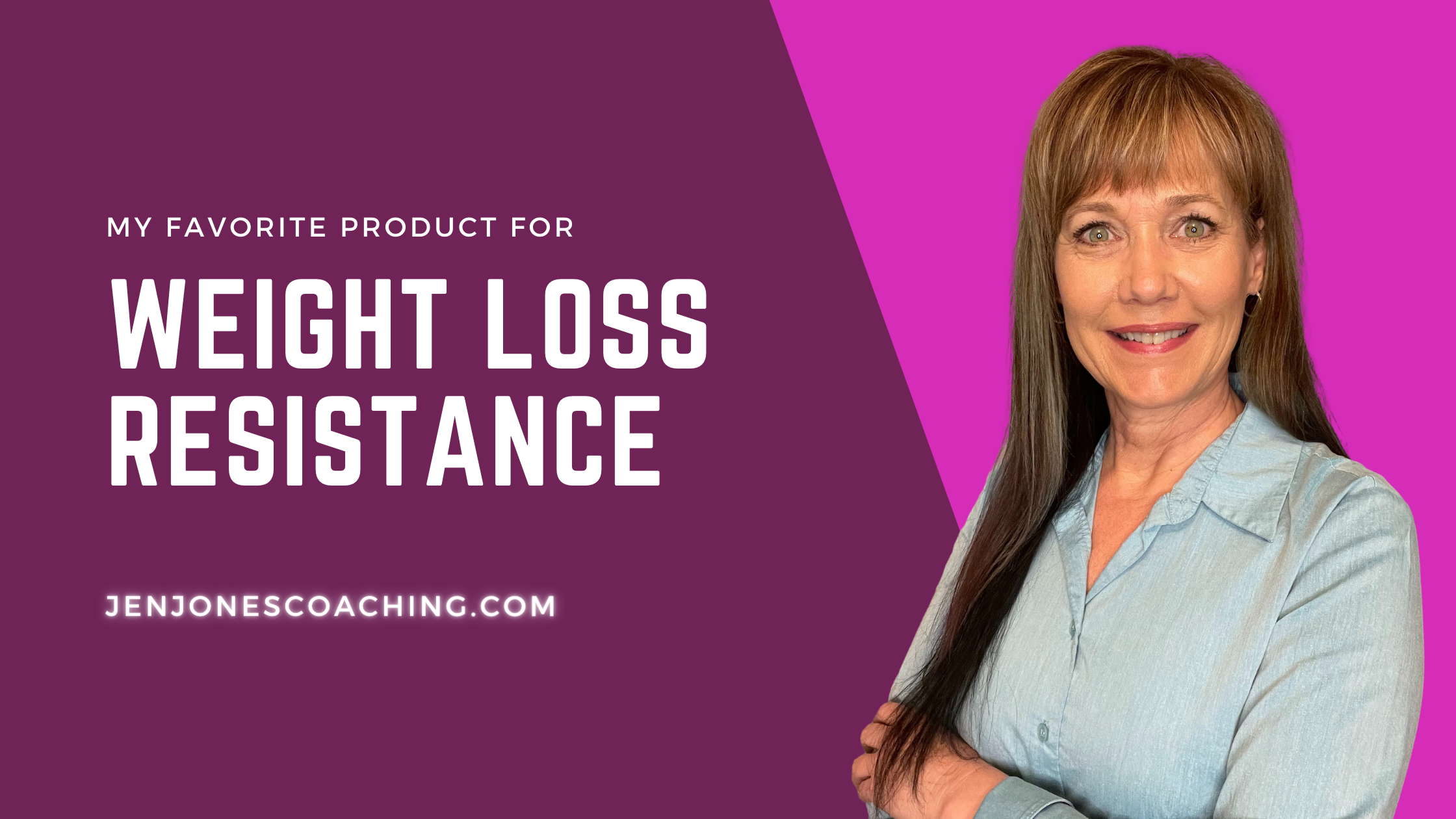 My Favorite Product for Weight Loss Resistance Jen Jones Coaching