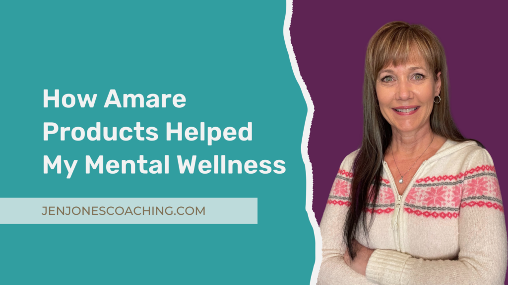 How Amare Products Helped My Mental Wellness